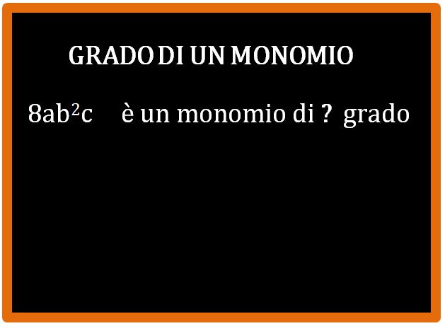 Come si calcola il grado di un monomio